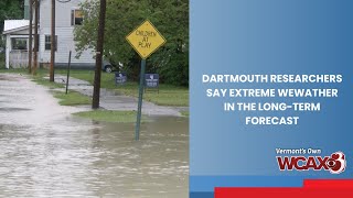 Dartmouth researchers say extreme weather in the longterm forecast [upl. by Dorca736]