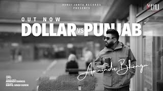 Dollar vs Punjab Official Video Amnindr Bhangu  Lipci  Latest Punjabi Song 2024 [upl. by Kellie462]