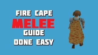 OSRS  Fire Cape Melee Guide Done Easy  Framed [upl. by Abbi912]