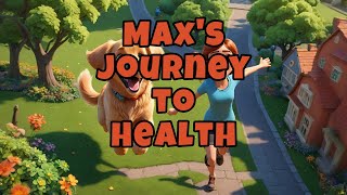 Maxs Journey to Health [upl. by Creath471]