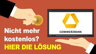 Commerzbank Kontoführungsgebühren umgehen  Kontomodell umstellen Anleitung [upl. by Cameron]