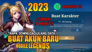 WORK ANDROID 13 CARA MEMBUAT AKUN BARU MOBILE LEGENDS TERBARU 2023 TANPA DOWNLOAD ULANG DATA [upl. by Aisan433]