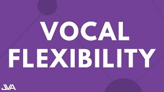 FLEXIBILITY 3  VOCAL EXERCISE [upl. by Esetal605]