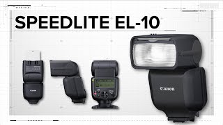 Introducing the Canon Speedlite EL10 with Rudy Winston [upl. by Niddala]