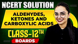 ALDEHYDES KETONES AND CARBOXYLIC ACIDS  NCERT Solutions  Organic Chemistry Chapter 03  Class 12 [upl. by Adeirf]