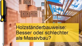 Holzständerbau vs Massivbau Was ist die bessere Bauweise [upl. by Arata]