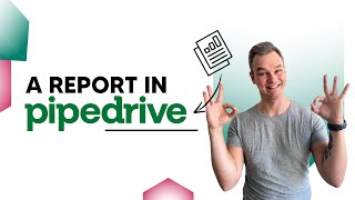 How to configure a report in PipeDrive [upl. by Sone]