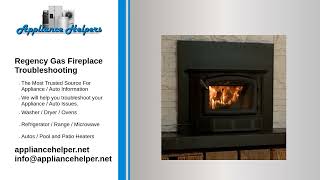 Regency Gas Fireplace Troubleshooting [upl. by Nahtnahoj]