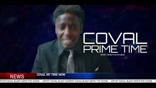 Coval  Prime Time Official Music Video [upl. by Tobias]