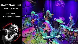 Soft Machine  full show  Ottawa  October 2 2024 [upl. by Meensat]