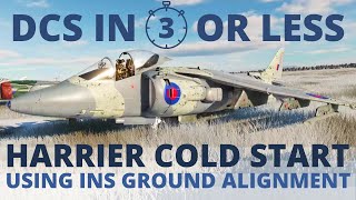 DCS Harrier Cold Start using INS Ground Alignment  DCS in Three Minutes Or Less [upl. by Onra]