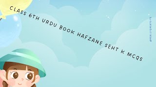 class 6th Urdu book hafzane sehtK McQs [upl. by Yeliw]