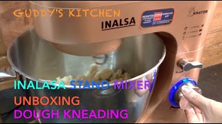 INALSA STAND MIXER UNBOXING amp DOUGH KNEADING [upl. by Hyacinthe668]