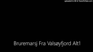 Bruremarsj Fra Valsøyfjord Alt1 [upl. by Aeslahc]