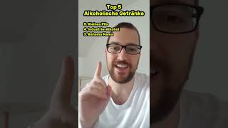 TOP 5 Beste Alkoholische Getränke [upl. by Suirradal]