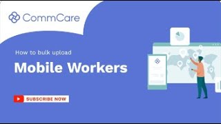 How to Bulk Upload Mobile Workers in CommCare [upl. by Fifi]