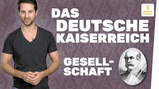 Gesellschaft im Deutschen Kaiserreich I musstewissen Geschichte [upl. by Yecad]