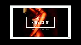 Baby E x Niykee Heaton  Finessin [upl. by Asiralc192]