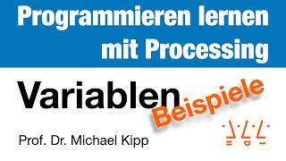 Processing Variablen 3  Anwendungsbeispiele [upl. by Annahtur]