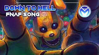 Five Nights at Freddys  Down to Hell  Original Into the Pit Song [upl. by Branch]