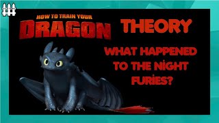 What Happened To The Rest Of The Night Furies  HTTYD Theory [upl. by Clements]