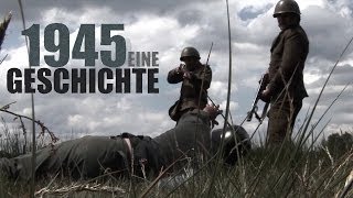 1945 Eine Geschichte [upl. by Langdon479]