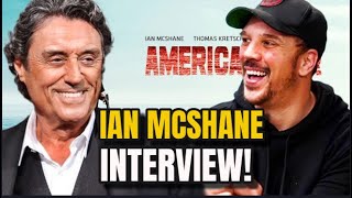 IAN MCSHANE INTERVIEW Ian talks American Star John Wick The Ballerina One Piece and Star Wars [upl. by Stasny4]