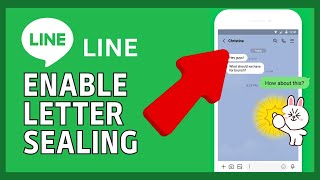 How to Enable Letter Sealing in Line 2024 [upl. by Routh]