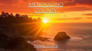 Mendocino County Travel Guide 2023 [upl. by Caputo]