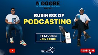 Nuggets On The Business Of Podcasting featuring Joey Badubi [upl. by Bonnee]