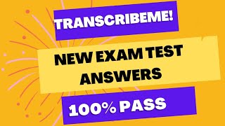 Transcribeme test answers October 2022 for upgraded test 100 pass [upl. by Alyl]