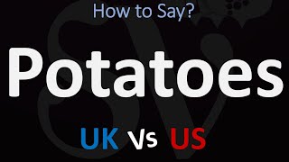 How to Pronounce Potatoes 2 WAYS British Vs USAmerican English Pronunciation [upl. by Aihselat]