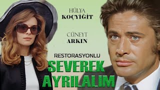 Severek Ayrılalım Türk Filmi  FULL HD  CÜNEYT ARKIN  HÜLYA KOÇYİĞİT [upl. by Tsirc]