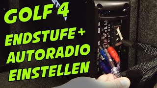 Endstufe und Autoradio im VW Golf 4 einstellen  ARS24 [upl. by Almita]