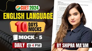 CUET English Preparation 2024  10 Days 10 Mocks English  Mock 5  Shipra Mishra [upl. by Amadas]