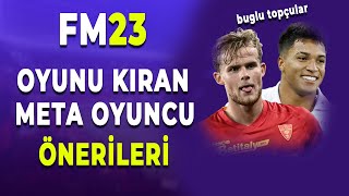 Oyunu KIRAN META Oyuncu Önerileri  Football Manager 2023 Oyuncu Önerisi [upl. by Knutson]