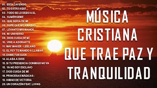 Música de adoración cristiana  1 Hora y Media de Música Cristiana para Orar y Adorar a Dios [upl. by Adianez]