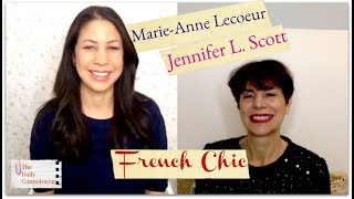 MarieAnne Lecoeur  Jennifer L Scott Interview  French Chic [upl. by Mortie]