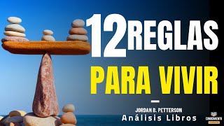 12 REGLAS PARA VIVIR Conocimiento de Jordan Peterson reglas para el exito de vidaAnálisis Libros [upl. by Netsrijk]