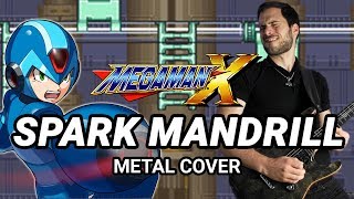 MEGAMAN X  SPARK MANDRILL  Epic Metal Remix by CelestiC [upl. by Biagio]