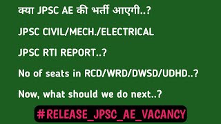 RELEASEJPSCAEVACANCY JPSC ASSISTANT ENGINEER RTI DETAILS JPSC AE CIVILMECHELECTRICAL [upl. by Marjy925]