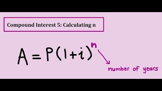 Compound Interest 5 Calculating n [upl. by Esilrahc]