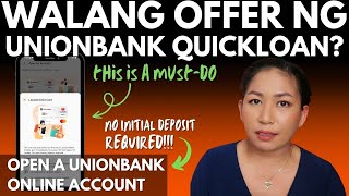 UnionBank Quick Loan  The 1st Thing You Should Do Para Makatanggap ng OFFER [upl. by Adnamahs]