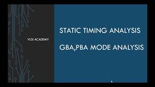 sta lec26 gba pba analysis  Static Timing Analysis tutorial  VLSI [upl. by Ocir]