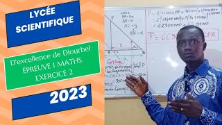 LYCÉE SCIENTIFIQUE DEXCELLENCE DE DIOURBEL  ÉPREUVE 1 MATHS 2023 EXERCICE 2 [upl. by Yasnil]