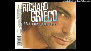 Richard Grieco  Stay Young Stay Free Single Version [upl. by Onitnatsnoc]