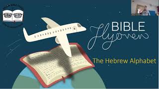 01 November 2024 Bible Flyover The Hebrew Alphabet  Part 1 [upl. by Annoyi]