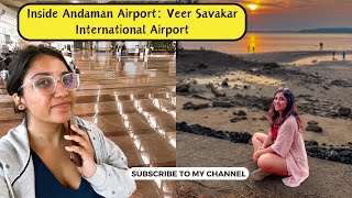 Andamans Vlog Episode 2  Veer Savarkar International Airport  Port Blair Airport Tour [upl. by Sackman]