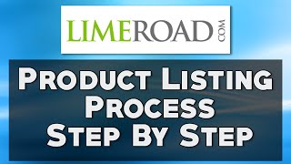 Lime Road Product Listing Process Step By Step  Ecommerce Ideas [upl. by Elrod535]