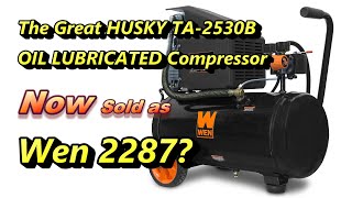 HUSKY TA2530B air compressor OIL LUBRICATED Now sold as WEN 2287 link below [upl. by Nirda]